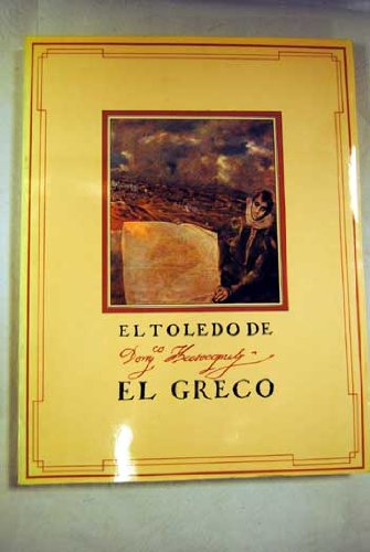 El Toledo de Domyco. Theotocopuly el Greco : Toledo, Hospital de Tavera, Iglesia de San Pedro Mártir, abril-junio, 1982