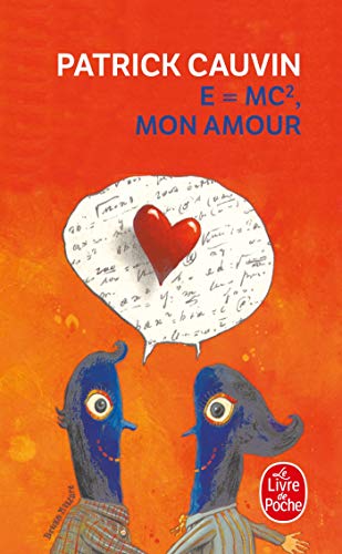 E=mc2, mon amour (Le Livre de Poche)