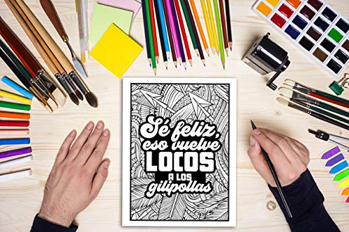 Eres la p*ta hostia: Un original libro de colorear palabrotas con frases motivadoras para adultos: 40 divertidas páginas que invitan a la relajación y el alivio del estrés