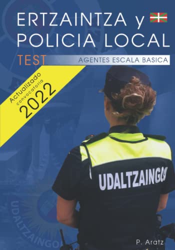 Ertzaintza y Policía local: Agentes Escala Básica