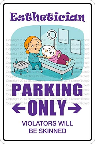 Estétician Parking Only - Señal de metal (20,3 x 30,8 cm)