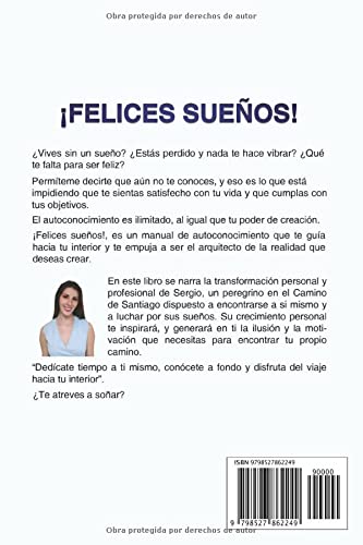 ¡Felices sueños!: Un libro con ejercicios prácticos para conocerte y crear la realidad que deseas