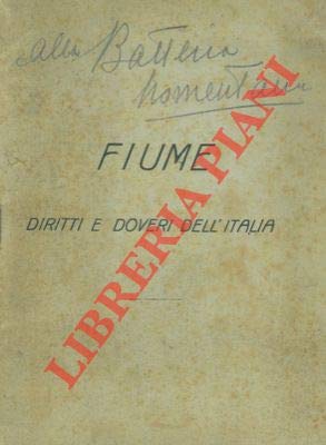 Fiume. Diritti e doveri dell' Italia.