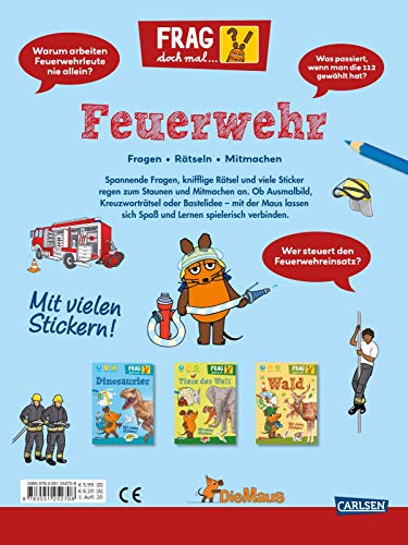 Frag doch mal ... die Maus!: Feuerwehr: Fragen, Rätseln, Mitmachen