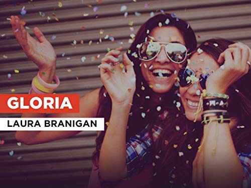 Gloria in the Style of Laura Branigan