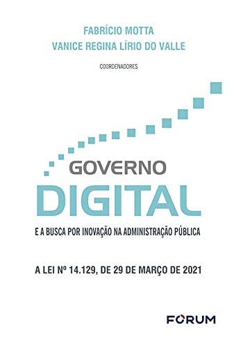 Governo Digital e a Busca por Inovação na Administração Pública (Portuguese Edition)