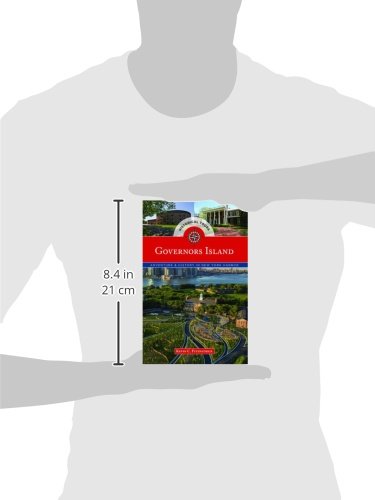 Governors Island Explorer's Guide (Historical Tours) [Idioma Inglés]: Adventure & History in New York Harbor