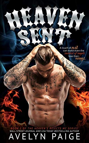 Heaven Sent: Volume 1 (Heaven's Rejects MC)