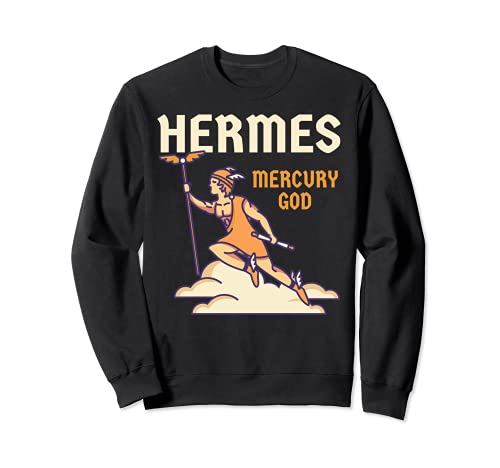 Hermes Dios Mitología Griega - Mercury God Hijo de Zeus Sudadera