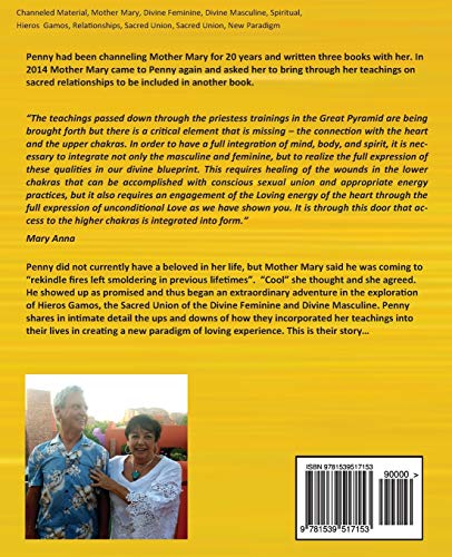 Hieros Gamos - Sacred Union of the Divine Feminine and Divine Masculine: Channeled from Mother Mary by Penny Genter