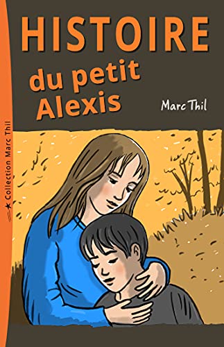 Histoire du petit Alexis (French Edition)
