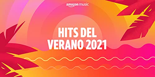 Hits del verano 2021