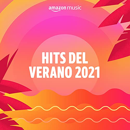Hits del verano 2021