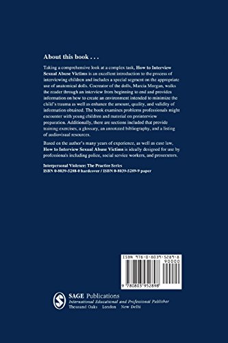 How to Interview Sexual Abuse Victims: Including the Use of Anatomical Dolls: 7 (Interpersonal Violence: The Practice Series)