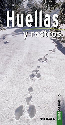 Huellas Y Rastros (Guia De Bolsillo) (Guías De Bolsillo)