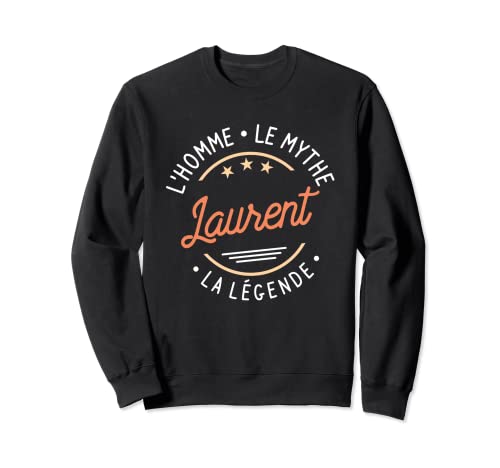 Idea de regalo Laurent con nombre para Laurent Sudadera