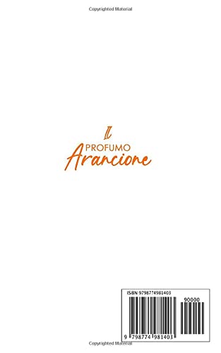 Il Profumo Arancione: Racconto Breve Rosa