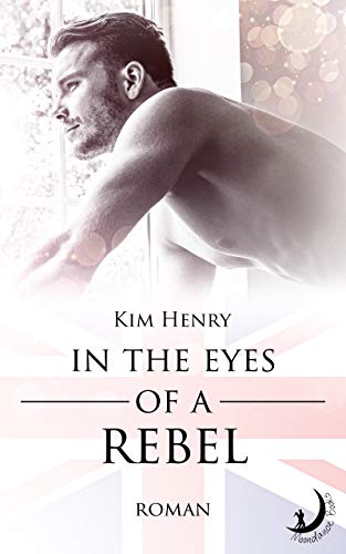 In the Eyes of a Rebel: (Gentlemen of London, Buch 2) (German Edition)
