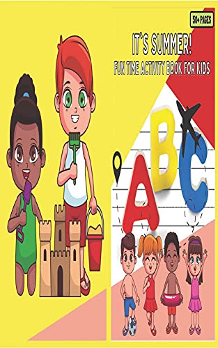 IT'S SUMMER! FUN TIME ACTIVITY BOOK FOR KIDS (English Edition)