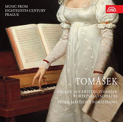Jan Vaclav Tomasek : Sonates pour piano-forte. Matejova.
