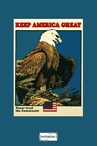 Keep Ameica Great Notebook: Journal, Lined College Ruled Paper, Planner, Diary, Matte Finish Cover, 6x9 120 Pages