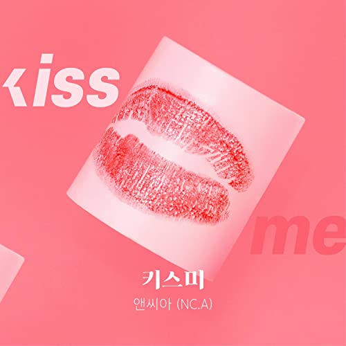 Kiss me