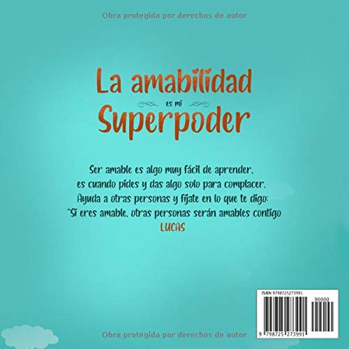 La amabilidad es mi Superpoder: un libro para niños sobre la empatía, el cariño y la solidaridad (Spanish Edition) (My Superpower Books)