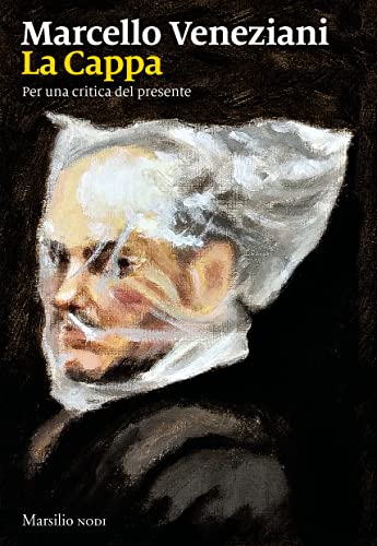 La Cappa: Per una critica del presente (Italian Edition)