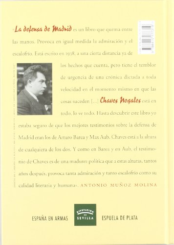 La defensa de Madrid: Prólogo de Antonio Muñoz Molina. Edición de Mª Isabel Cintas (España en Armas)