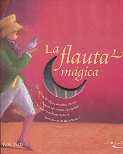 La flauta mágica (Un libro, un cd)