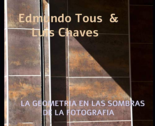 LA GEOMETRIA EN LAS SOMBRAS DE LA FOTOGRAFIA