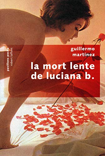 La mort lente de Luciana B. (Pavillons poche)