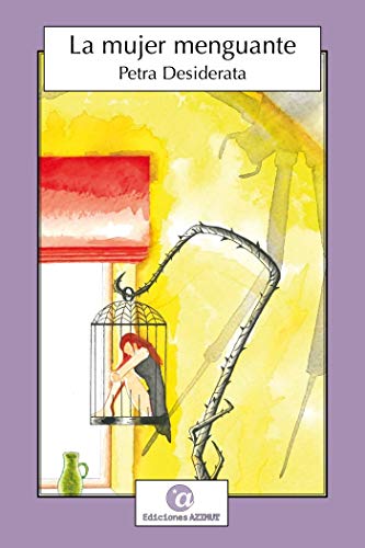 LA MUJER MENGUANTE: 4 (POZOS DULCES)