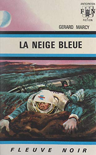 La neige bleue (French Edition)