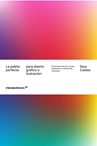 La paleta perfecta para diseño gráfico e ilustración. Combinaciones de colores, simbolismo y referencias culturales