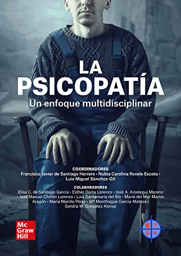 La psicopatía Un enfoque multidisciplinar: Un enfoque multidisciplinar.