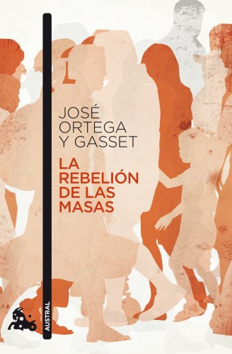 La rebelión de las masas (Contemporánea)
