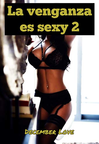 La venganza es sexy 2 (German Edition)
