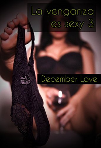 La venganza es sexy 3 (German Edition)