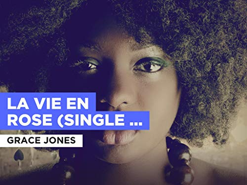 La vie en rose (Single Version) al estilo de Grace Jones