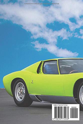 LAMBORGHINI MIURA: WARTUNGS UND RESTAURIERUNGSBUCH