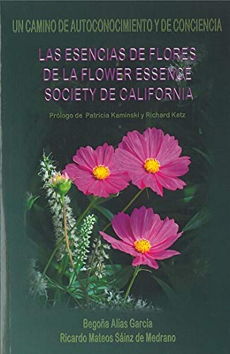 Las esencias de flores de la flower essence society de california: Un camino de autoconocimiento y de conciencia