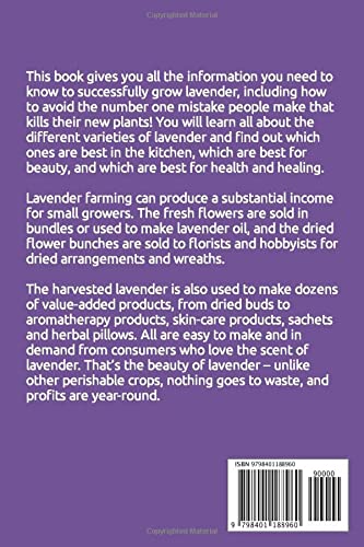 LAVENDER FARMING BUSINESS: Farm Guide To Growing Lavender Plants For Massive Profit And Everything You Need To Know About The Fragrant Plant