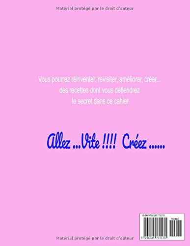 Le chef c’est moi … Dans ce cahier vous trouverez : mes recettes revisitées et mes créations: Cahier de recettes à remplir / Chef / Rose / 110 pages / ... de la cuisine / Broché / Couverture mat