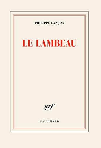 Le lambeau: Roman (Nrf)