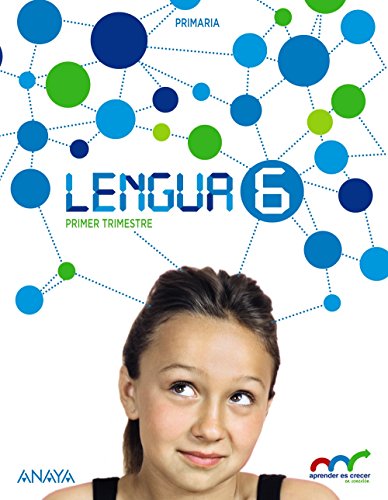 Lengua 6. (Con Taller de escritura 6 y Ortografía y gramática.) (Aprender es crecer en conexión) - 9788467881837