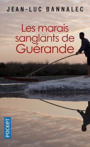 Les marais sanglants de Guérande: Une enquête du commissaire Dupin: 3 (Pocket)