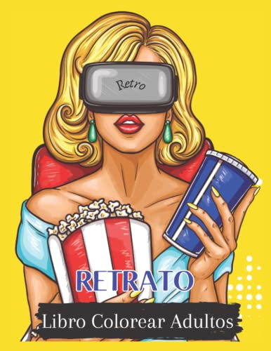 Libro colorear adultos - Retratos: 50 rostros de bellas mujeres para colorear - Dibujos retro vintage - colorear antiestrés con diseños relajantes - Formato grande (21,5cmx27,9cm)