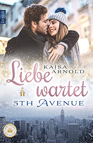 Liebe wartet 5th Avenue (Christmas Feeling in New York 2) (German Edition)