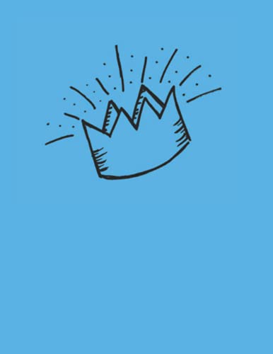 LIGTH BLUE Sketchbook ....: /Paperback for Drawing, Sketching or Doodling - Best Gifts for Age 4-5-6-7-8-9-10-11-12Year Old Boys and Girls - Great Art ... - 8.5x11 inch. (crown of kings drawing ....)